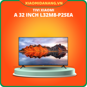 Tivi Xiaomi A 32 Inch 2023 (L32M8-P2SEA) Bản Quốc Tế - Bảo Hành Chính Hãng