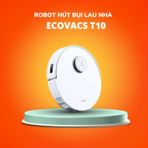 Robot hút bụi lau nhà Ecovacs T10